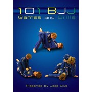 101 BJJ Games and Drills by Joao Crus