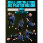 Ankle Lock Solutions and Practice Designs Gi by Jorge Valladares