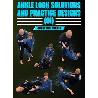 Ankle Lock Solutions and Practice Designs Gi by Jorge Valladares