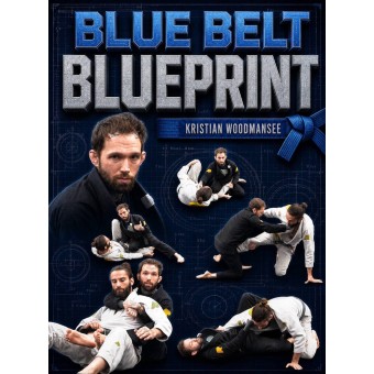 Blue Belt Blueprint by Kristian Woodmansee