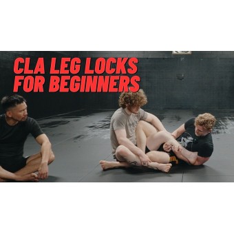 CLA Leg Locks For Beginners by Greg Souders