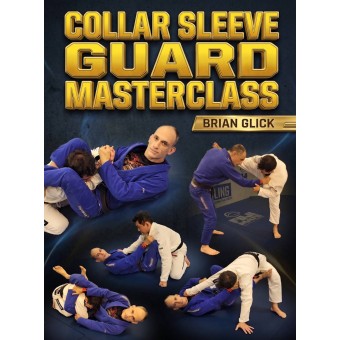 Collar Sleeve Guard Masterclass by Brian Glick Collar Sleeve Guard Masterclass by Brian Glick