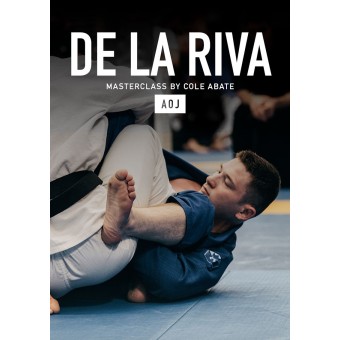 De La Riva Masterclass by Cole Abate De La Riva Masterclass by Cole Abate
