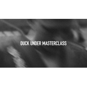 Duck Under Masterclass by Cole Abate
