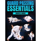Guard Passing Essentials by Marcelo Garcia