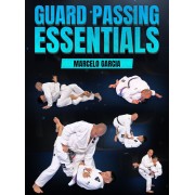 Guard Passing Essentials by Marcelo Garcia Guard Passing Essentials by Marcelo Garcia