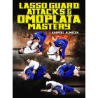 Lasso Guard Attacks and Omoplata Mastery by Gabriel Almeida