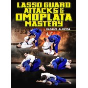 Lasso Guard Attacks and Omoplata Mastery by Gabriel Almeida