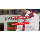 Mastering Side Control Course by Roger Gracie