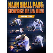 Naan Shall Pass Reverse De La Riva by Arthur Zuka