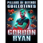 Pillars of Defense Guillotines by Gordon Ryan