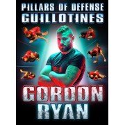 Pillars of Defense Guillotines by Gordon Ryan