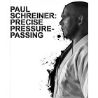 Precise Pressure Passing by Paul Schreiner