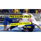 Pressure Passing System Course by Roger Gracie