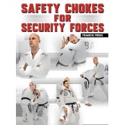 Safety Chokes For Security Forces by Francis Pirog