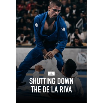 Shutting Down The De La Riva by Tainan Dalpra Shutting Down The De La Riva by Tainan Dalpra