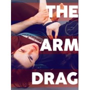 The Arm Drag by Ffion Davies The Arm Drag by Ffion Davies