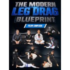 The Modern Leg Drag Blueprint by Felipe Simplicio
