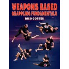Weapons Based Grappling Fundamentals by Rico Cortes