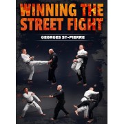 Winning The Street Fight The Self-Defense Encyclopedia for Surviving and Dominating Physical Attacks by Georges St. Pierre