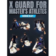 X Guard for Masters Athletes by Damian Blazy