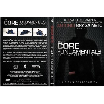 Core Fundamental of Brazilian Jiu Jitsu-Antonia Braga Neto