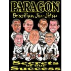 Paragon BJJ-Secrets Of Our Success