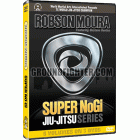 Robson Moura-Super NoGi Brazilian Jiu-Jitsu Series