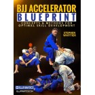 BJJ Accelerator Blueprint-Stephen Whittier