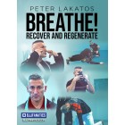 Breathe Recover and Regenerate by Peter Lakatos