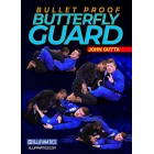 Bulletproof Butterfly Guard by John Gutta
