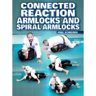Connected Reaction Armlocks and Spiral Armlocks by Paul Schreiner