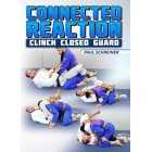 Connected Reaction Clinch Closed Guard by Paul Schreiner