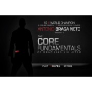 Core Fundamental of Brazilian Jiu Jitsu-Antonia Braga Neto
