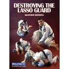 Destroying The Lasso guard by Gustavo Batista
