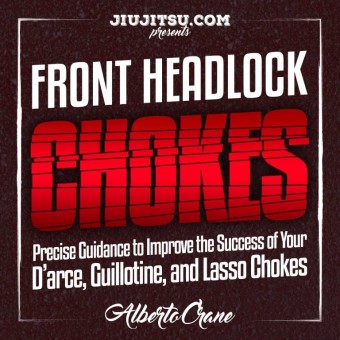 Front Headlock Chokes by Alberto Crane