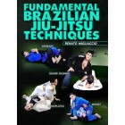 Fundamental Brazilian Jiu Jitsu Techniques by Renato Migliaccio