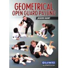 Geometrical Open Guard Passing by Jason Hunt