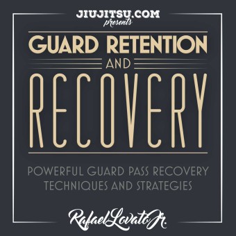 Guard Recovery and Retention by Rafael Lovato Jr.