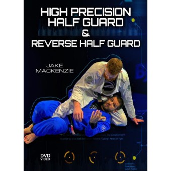 High Precision Half Guard and Reverse Half Guard by Jake Mackenzie