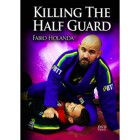 Killing The Half Guard-Fabio Holanda