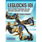 Leglocks 101 by Charles Harriott