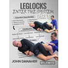 Leglocks Enter the System Part 1-John Danaher
