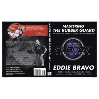 Mastering the Rubber Guard-Eddie Bravo