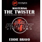 Mastering The Twister-Eddie Bravo