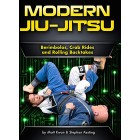Modern Jiu-Jitsu: Berimbolos, Crab Rides and Rolling Backtakes by Matt Kwan and Stephan Kesting