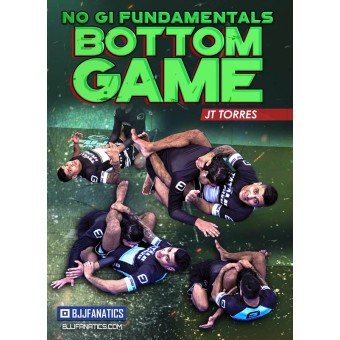 No Gi Fundamentals Bottom Game by JT Torres