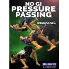 NoGi Pressure Passing 4 DVD Set-Bernardo Faria 