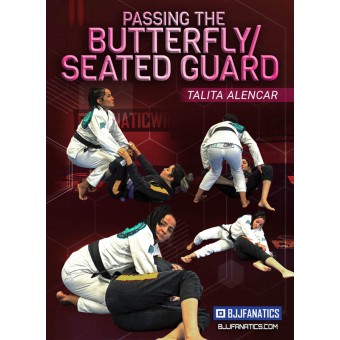 Passing The Butterfly Seated Guard by Talita Alencar