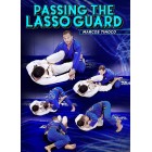 Passing The Lasso Guard by Marcos Tinoco